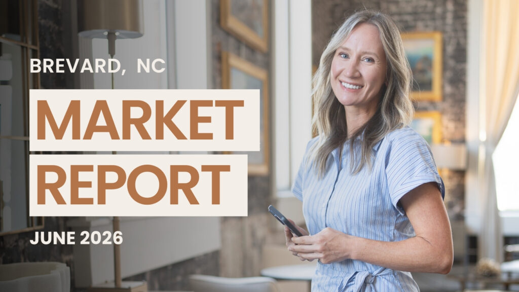 Brevard, NC Real Estate Market Report - June 2026